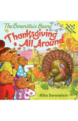 The Berenstain Bears: Thanksgiving All Around
