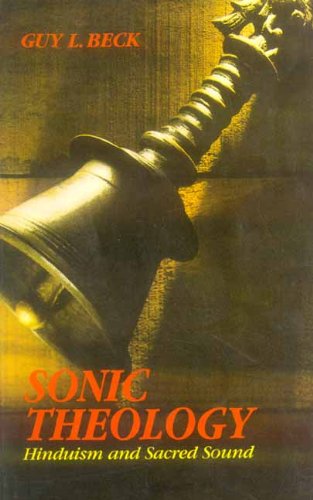 Sonic Theology Hinduism & Sacred Sound