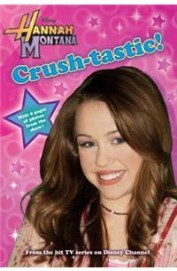 Crush Tastic - Hannah Montana