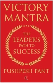 Victory Mantra : The Leaders Path To Success