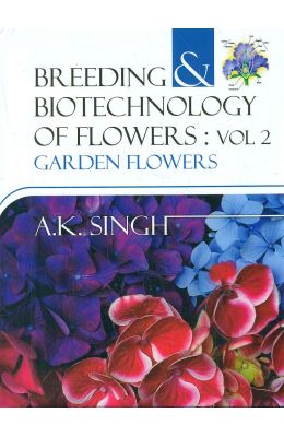 Breeding & Biotechnology Of Flowers Set Of 2 Vols