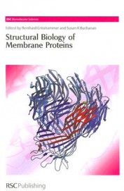 Structural Biology Of Membrane Proteins