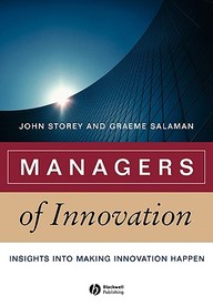 Managers Of Innovation: Insights Into Making Innovation Happen