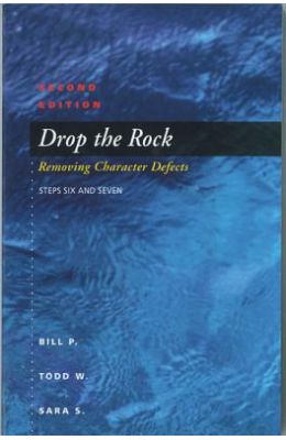 Drop the Rock: Removing Character Defects, Steps Six and Seven