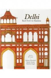 Delhi Red Fort To Raisina