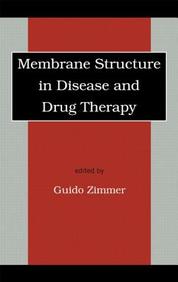 Membrane Structure In Disease And Drug Therapy