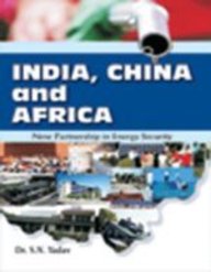 India, China And Africa: New Partnership In Energy Security