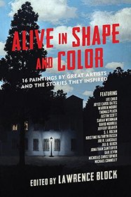 Alive in Shape and Color: 16 Paintings by Great Artists and the Stories They Inspired