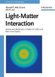 Light-Matter Interaction: Atoms And Molecules In External Fields And Nonlinear Optics