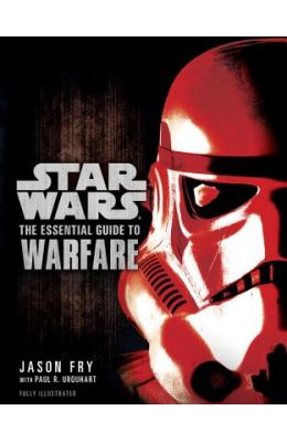 The Essential Guide to Warfare: Star Wars
