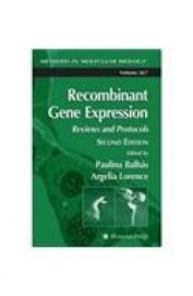 Recombinant Gene Expression Reviews & Protocols
