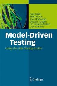 Model-Driven Testing: Using The UML Testing Profile