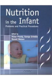 Nutrition In The Infant Problems & Practical Procedures