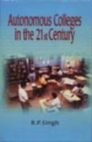 Autonomous Colleges in the 21st Century (Originals)