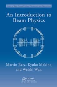 An Introduction to Beam Physics (Series in High Energy Physics, Cosmology and Gravitation)