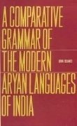 A Comparative Grammar Of The Modern Aryan Languages Of India: With Hindi, Punjabi, Sindhi, Gujarati, Marathi, Oriya And Bengali, 3 Parts (Bound. In 1)