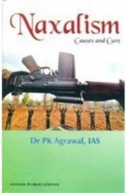 Naxalism Causes & Cure