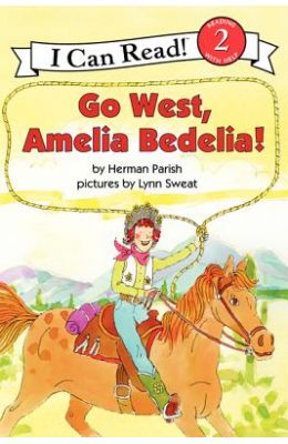 Go West, Amelia Bedelia!