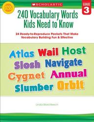 240 Vocabulary Words Kids Need to Know: Grade 3: 24 Ready-to-Reproduce Packets That Make Vocabulary Building Fun & Effective