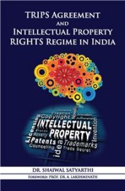 Trips Agreement & Intellectual Property Rights Regime In India