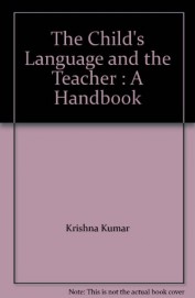 Childs Language & The Teacher A Handbook