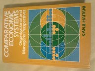 Comparative Economic Systems: Organizational and Managerial Perspectives