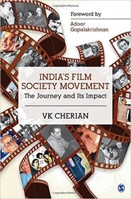 Indias Film Society Movement : The Journey And Its Impact