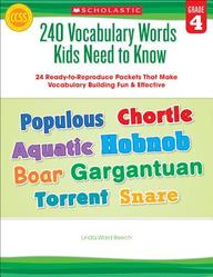 240 Vocabulary Words Kids Need to Know: Grade 4: 24 Ready-to-Reproduce Packets That Make Vocabulary Building Fun & Effective