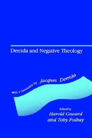 Derrida And Negative Theology