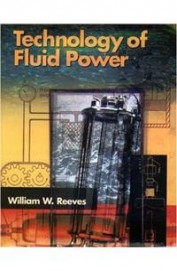 Technology Of Fluid Power W/Fds