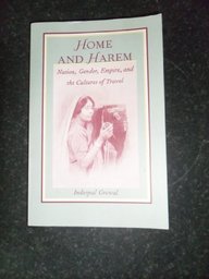 Home And Harem: Nation, Gender, Empire And The Culture Of Travel