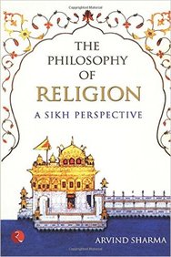 Philosophy Of Religion A Sikh Perspective
