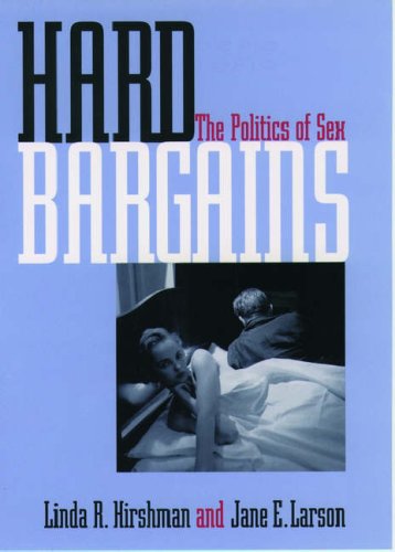 Hard Bargains: The Politics of Sex