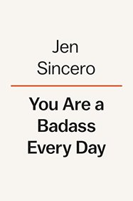 You Are a Badass Every Day