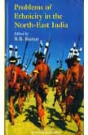 Problems Of Ethnicity In The North East India