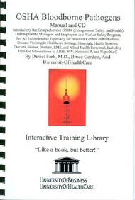 Osha Bloodborne Pathogens: Introductory But Comprehensive Osha Training For The Managers And Employees (Interactive Training Lib