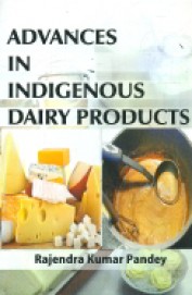 Advances In Indigenous Dairy Products