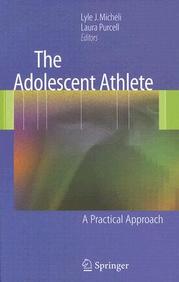 The Adolescent Athlete: A Practical Approach