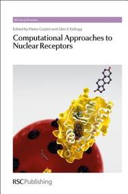 Nuclear Receptors: From Computational Simulation to in Vivo Experiments (RSC Drug Discovery)