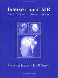 Interventional Mr - Techniques And Clinical Experience