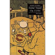 Now That Iam Fifty