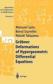 Grobner Deformations Of Hypergeometric Differential Equations