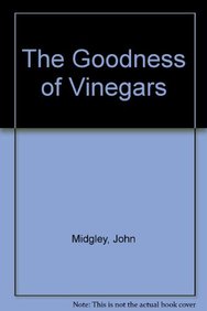 The Goodness of Vinegars