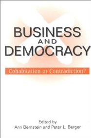 Business And Democracy - Cohabitation Or Contradiction