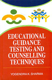 Educational Guidance Testing & Counselling Techniques