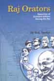 Raj Orators Speeches Of Eminent Indians During The Raj