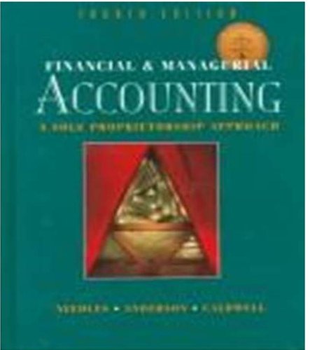 Financial and Managerial Accounting: A Sole Proprietorship Approach