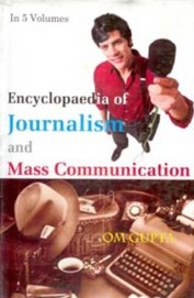 Encyclopaedia Of Journalism & Mass Communication Set Of 5 Vols