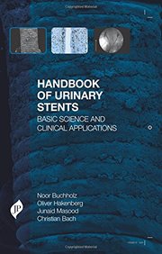 Handbook of Urinary Stents: Basic Science and Clinical Applications