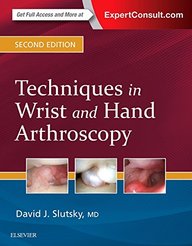 Techniques in Wrist and Hand Arthroscopy, 2e